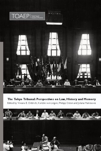 The Tokyo Tribunal : perspectives on law, history and memory