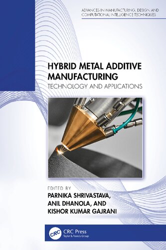 Hybrid Metal Additive Manufacturing: Technology and Applications