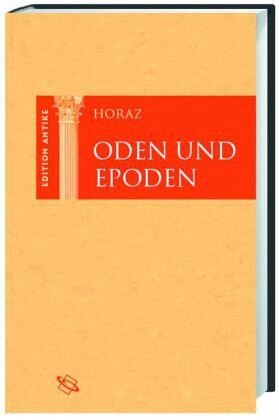 Oden und Epoden: Lateinisch und deutsch