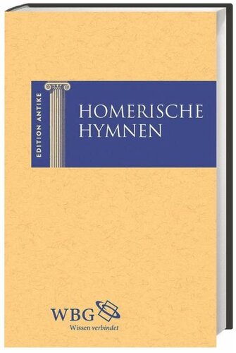 Homerische Hymnen: Griechisch und deutsch