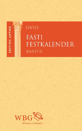 Fasti / Festkalender. Band II: Lateinisch und Deutsch