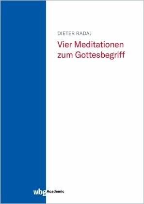 Vier Meditationen zum Gottesbegriff