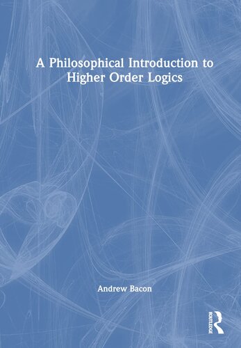 A Philosophical Introduction to Higher-order Logics