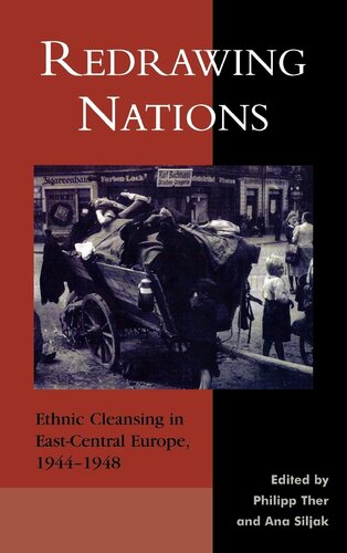 Redrawing Nations: Ethnic Cleansing in East-Central Europe, 1944-1948 (The Harvard Cold War Studies Book Series)