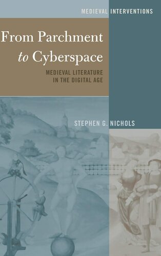 From Parchment to Cyberspace: Medieval Literature in the Digital Age (Medieval Interventions)