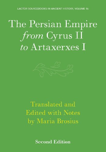 The Persian Empire from Cyrus II to Artaxerxes I