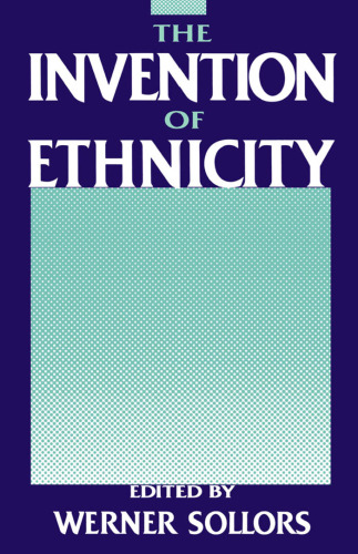 The Invention of Ethnicity