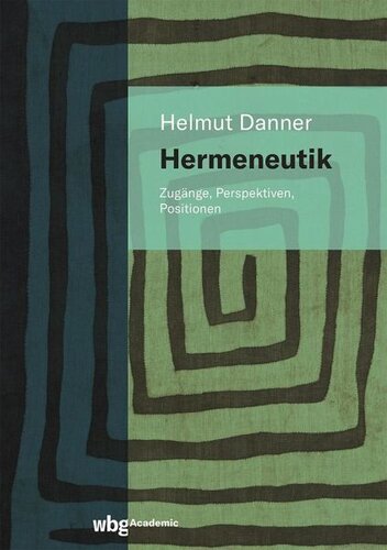 Hermeneutik: Zugänge, Perspektiven, Positionen