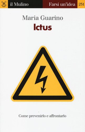 Ictus. Come prevenirlo e affrontarlo