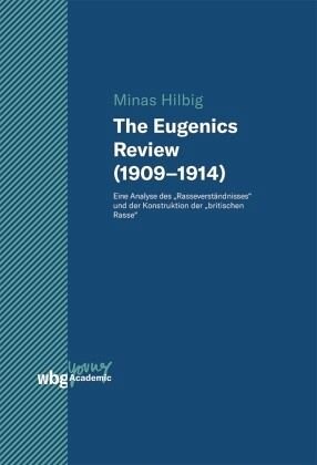 The Eugenics Review (1909-1914): Eine Analyse des 