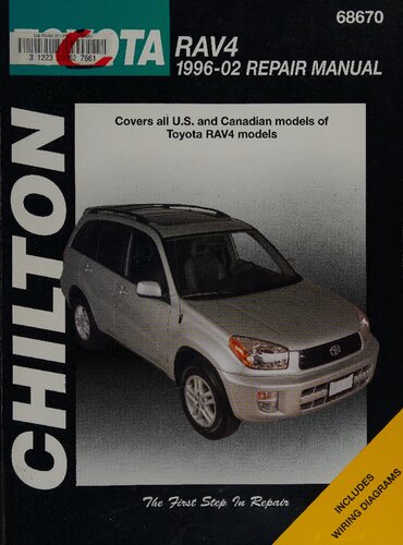 Chilton's Toyota RAV4 1996-02 Repair Manual: Covers U.S. and Canadian Models of Toyota RAV4 Models