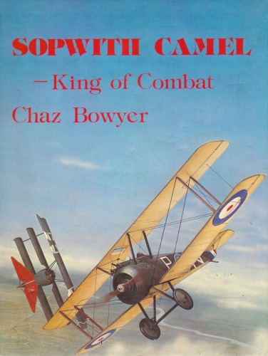 Sopwith Camel: King of combat