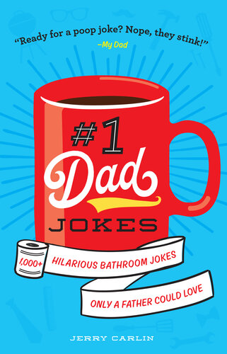 #1 Dad Jokes: 1,000+ Hilarious Bathroom Jokes Only a Father Could Love