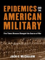 Epidemics and the American Military Five Times Disease Changed the Course of War