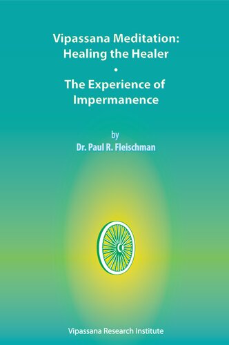 Vipassana Meditation: Healing the Healer and The Experience of Impermanence