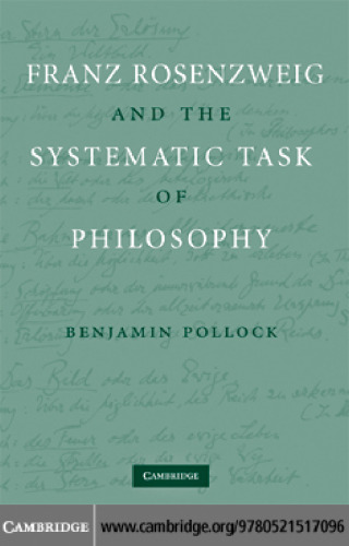 Franz Rosenzweig and the Systematic Task of Philosophy