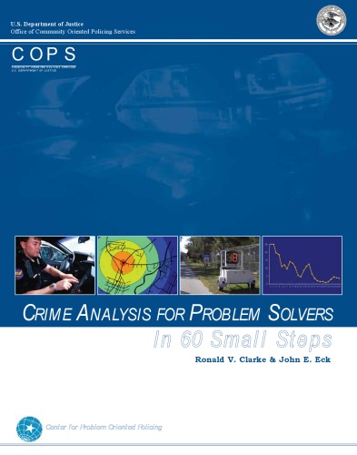 Crime Analysis for Problem Solvers in 60 Small Steps