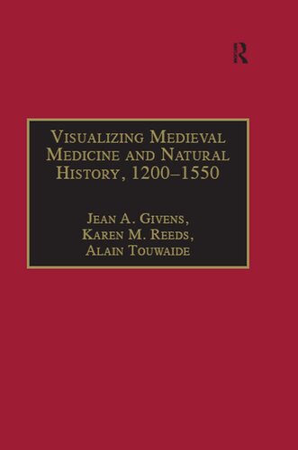 Visualizing Medieval Medicine and Natural History, 1200–1550