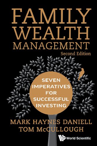 Family Wealth Management: Seven Imperatives for Successful Investing (Raffles Family Wealth And Legacy Series)