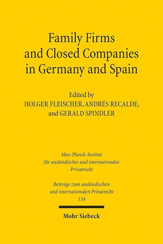 Family Firms and Closed Companies in Germany and Spain (Beitrage Zum Auslandischen Und Internationalen Privatrecht) (German Edition)