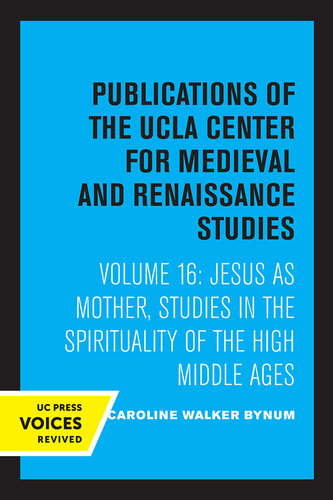 Jesus as Mother: Studies in the Spirituality of the High Middle Ages