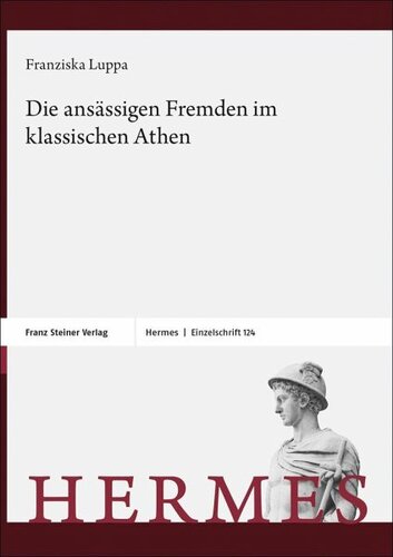 Die ansässigen Fremden im klassischen Athen