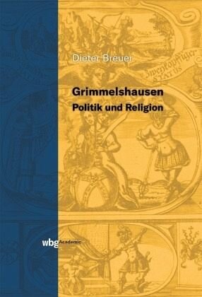 Grimmelshausen: Politik und Religion