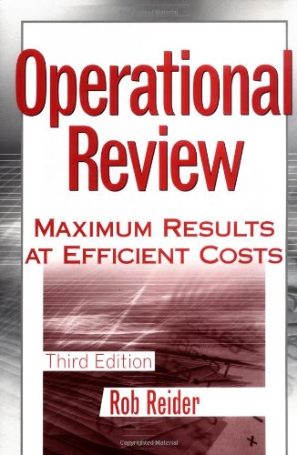 Operational Review: Maximum Results at Efficient Costs