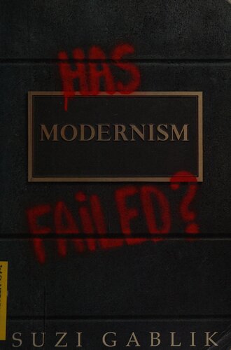 Has Modernism Failed?