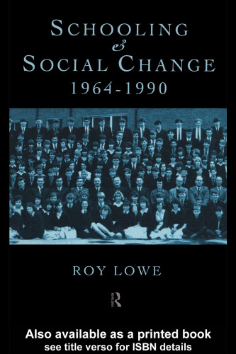 Schooling and Social Change 1964-1990