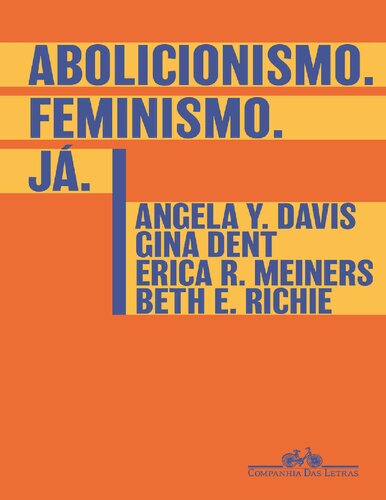 Abolicionismo. Feminismo. Já.