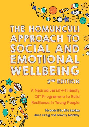 The Homunculi Approach to Social and Emotional Wellbeing: A Neurodiversity-friendly Cbt Programme to Build Resilience in Young People