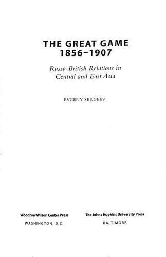 The Great Game 1856-1907: Russo-British Relations in Central and East Asia