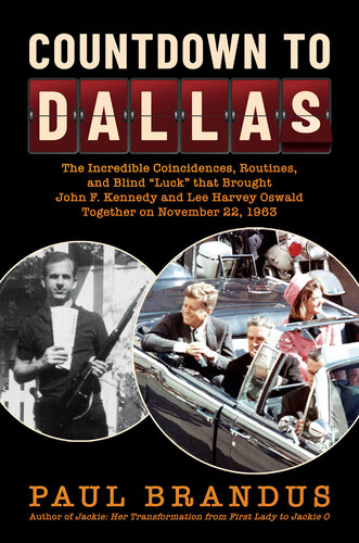 Countdown to Dallas: the Incredible Coincidences, Routines, and Blind 