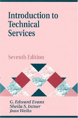 Introduction to Technical Services, 7th Edition