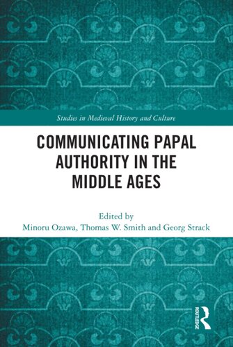 Communicating Papal Authority in the Middle Ages