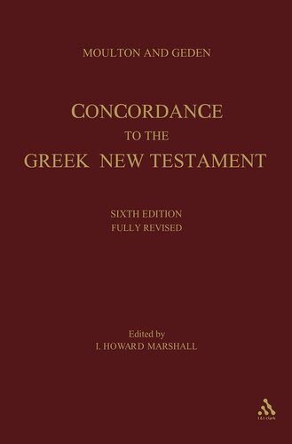 A Concordance to the Greek Testament (Greek Edition)