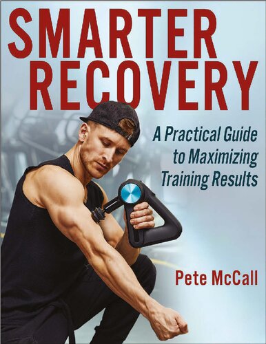 Smarter Recovery  A Practical Guide to Maximizing Training Results.