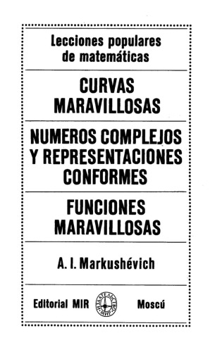 Curvas Maravillosas, Numeros Complejos y Representaciones Conformes, Funciones Maravillosas