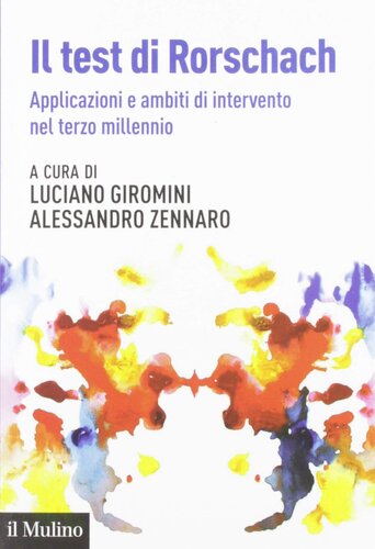 Il test di Rorschach : applicazioni e nuovi ambiti di intervento nel terzo millennio