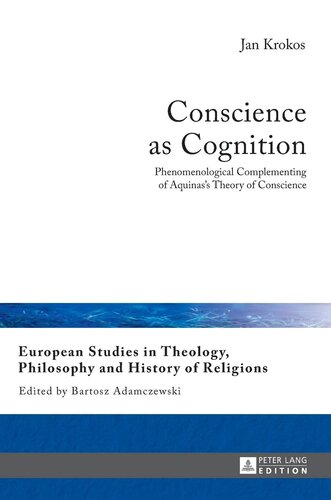 Conscience as Cognition: Phenomenological Complementing of Aquinas’s Theory of Conscience