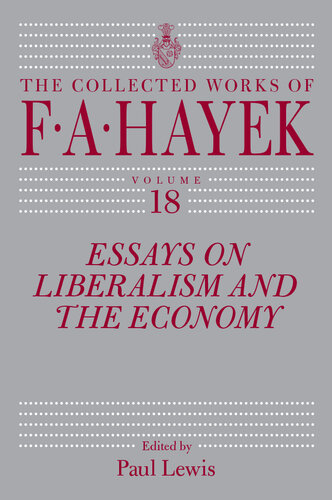 Essays on Liberalism and the Economy, Volume 18