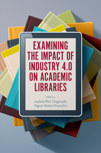 Examining the Impact of Industry 4.0 on Academic Libraries