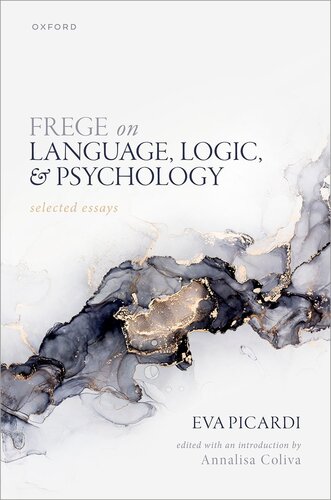 Frege on Language, Logic, and Psychology : Selected Essays