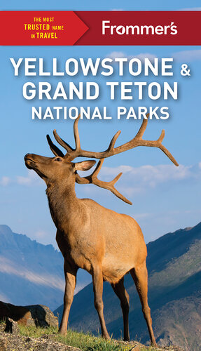 Frommer's Yellowstone and Grand Teton National Parks