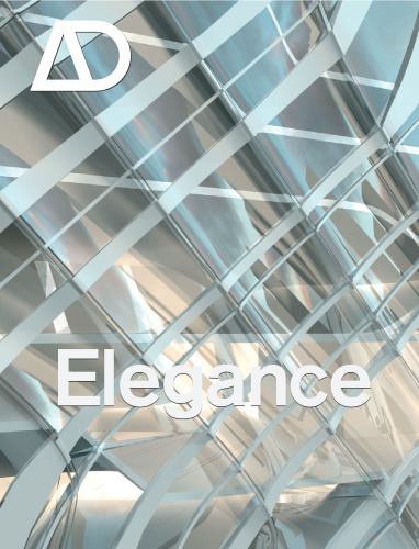 Elegance (Architectural Design January   February 2007, Vol. 77 No. 1)