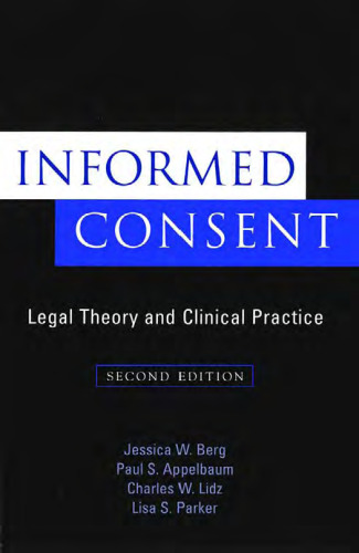 Informed Consent: Legal Theory and Clinical Practice, Second Edition