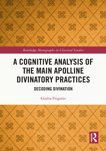 A Cognitive Analysis of the Main Apolline Divinatory Practices