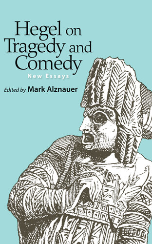 Hegel on Tragedy and Comedy