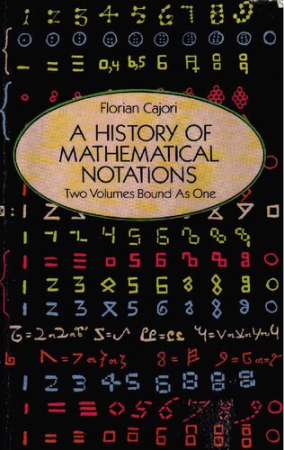 A HISTORY OF MATHEMATICAL NOTATIONS